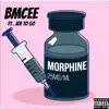 BMCEE - Morphine (feat. Joe To Go) - Single